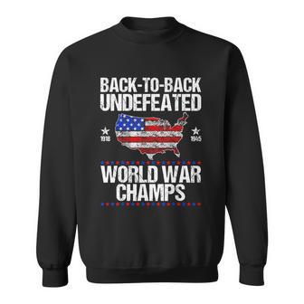 Back To Back Undefeated World War Champs Usa Flag Sweatshirt - Monsterry