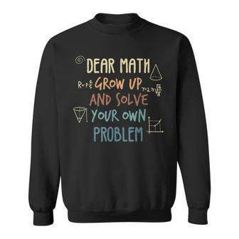 Back To School Math Quote For Girls Boys Ns Dear Math Sweatshirt - Thegiftio UK