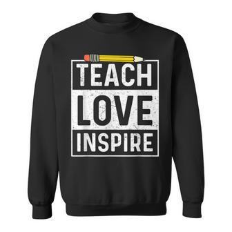 Back To School Teach Love Inspire Teaching Kindness Teacher Sweatshirt - Thegiftio UK
