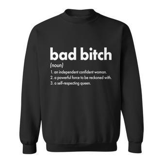 Bad Bitch Definition Tshirt Sweatshirt - Monsterry