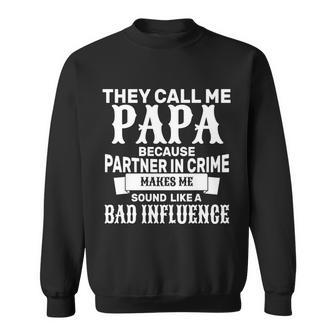 Bad Influence Papa Tshirt Sweatshirt - Monsterry