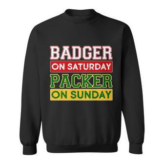 Badger On Saturday Packer On Sunday Sweatshirt - Thegiftio UK