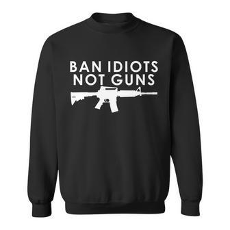 Ban Idiots Not Guns Gun Rights Logo Tshirt Sweatshirt - Monsterry