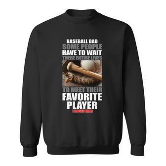 Baseball Dad Raised Favorite Player Sweatshirt - Monsterry CA