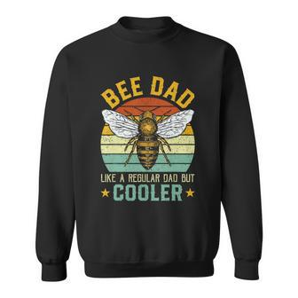 Bee Dad Honey Beekeeper Funny Beekeeping Fathers Day Gift Sweatshirt - Monsterry