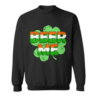 Beer Me St Patricks Day Irish Flag Clover Sweatshirt - Thegiftio UK