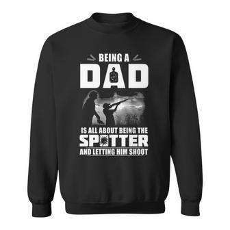 Being A Dad - Letting Him Shoot Sweatshirt - Seseable