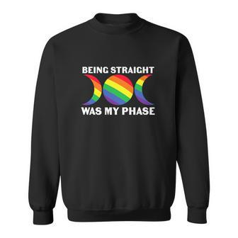 Being Straight Was My Phase Funny Lgbtq Flag Sweatshirt - Monsterry