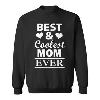 Best And Coolest Mom Ever Tshirt Sweatshirt - Monsterry