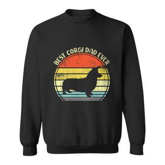 Best Corgi Dad Ever Design Funny Animal Sweatshirt - Monsterry UK
