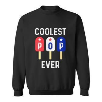 Best Dad Ever Cool For 4Th Of July Sweatshirt - Monsterry DE