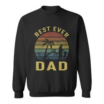 Best Dad Ever Fathers Day Gift For Daddy Best Father Graphic Design Printed Casual Daily Basic Sweatshirt - Thegiftio UK