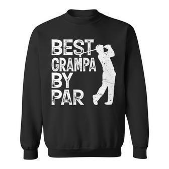 Best Grampa By Par Golf Gift Sweatshirt - Thegiftio UK