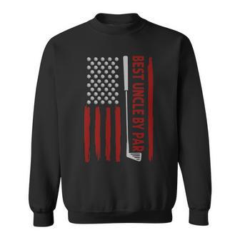 Best Uncle By Par American Flag Golf Gift For Golfer Sweatshirt - Thegiftio