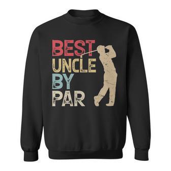 Best Uncle By Par Back Design Sweatshirt - Thegiftio