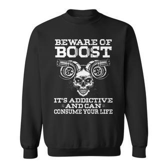 Beware Of Boost Sweatshirt - Seseable