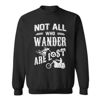 Bikers - Not All Who Wander Sweatshirt - Seseable
