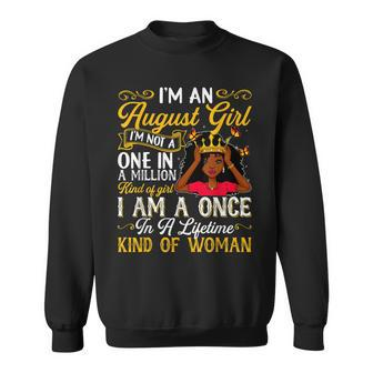Birthday August Queen Girls Women Im An August Girl Sweatshirt - Thegiftio UK