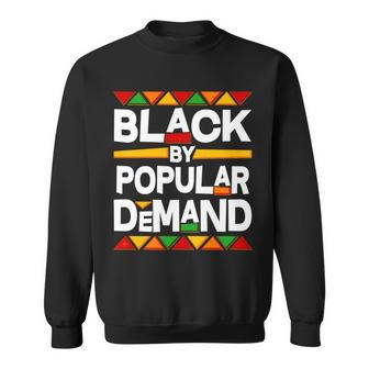 Black By Popular Demand Black Lives Matter History Tshirt Sweatshirt - Monsterry UK