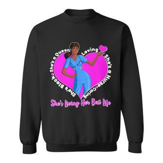 Black Nurse Living Her Best Life Tshirt Sweatshirt - Monsterry DE