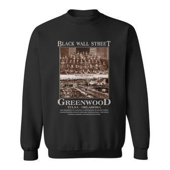 Black Wall Street Never Forget Greenwood Tulsa Oklahoma Tshirt Sweatshirt - Monsterry AU