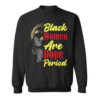Black Women Are Dope Period Graphic Design Printed Casual Daily Basic Sweatshirt - Thegiftio UK