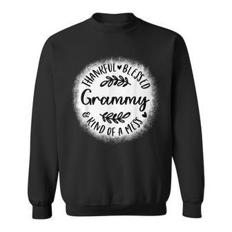 Bleached Thankful Blessed Kind Of A Mess One Thankful Grammy Sweatshirt - Thegiftio UK