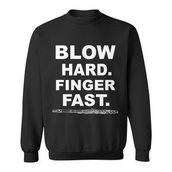 Blow Hard Finger Fast Flute Sweatshirt - Monsterry UK