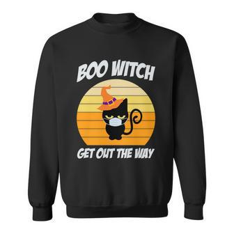 Boo Witch Get Out The Way Cat Halloween Quote Sweatshirt - Monsterry AU