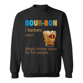 Bourbon Magic Brown Water For Fun People Tshirt Sweatshirt - Monsterry UK