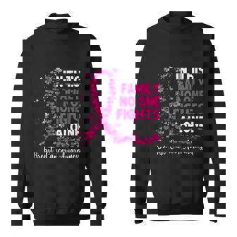 Breast Cancer Awareness In This Family No One Fight Alone Meaningful Gift Sweatshirt - Monsterry