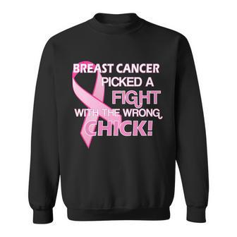Breast Cancer Picked The Wrong Chick Sweatshirt - Monsterry