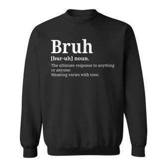 Bruh Meme Funny Saying Brother Hilarious Funny Saying Gift V2 Men Women Sweatshirt Graphic Print Unisex - Thegiftio UK