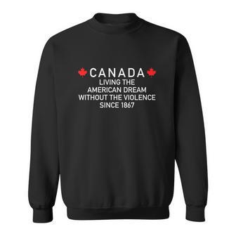 Canada Living The America Dream Tshirt Sweatshirt - Monsterry UK