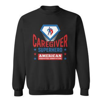 Caregiver Superhero Official Aca Apparel Sweatshirt | Mazezy