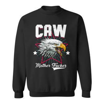 Caw Mother Fucker Tshirt Sweatshirt - Monsterry