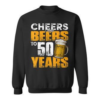 Cheers And Beers To 50 Years Old Birthday Funny Drinking Sweatshirt - Seseable