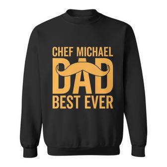 Chef Michael Dad Best Ever V2 Sweatshirt - Monsterry DE