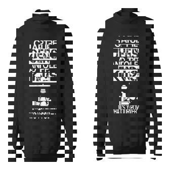 Chess I Capture Queens And Topple Kings Chess Sweatshirt - Thegiftio