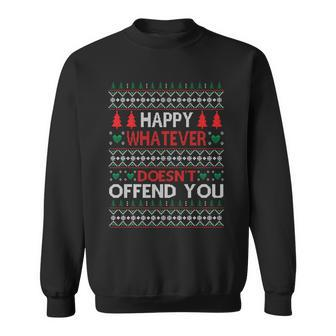 Christmas Happy Whatever Doesnt Offend You Ugly Christmas Sweater Graphic Design Printed Casual Daily Basic Sweatshirt - Thegiftio UK