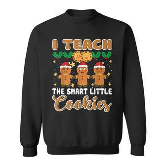 Christmas I Teach The Smart Little Cookies Xmas For Teacher Men Women Sweatshirt Graphic Print Unisex - Thegiftio UK