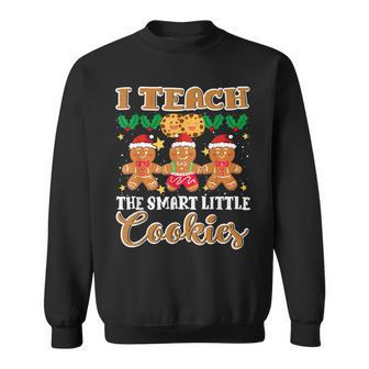 Christmas I Teach The Smart Little Cookies Xmas For Teacher V2 Men Women Sweatshirt Graphic Print Unisex - Thegiftio UK
