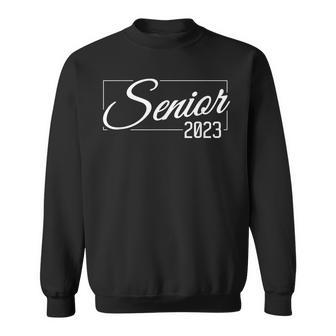 Class Of 2023 Senior 2023  Sweatshirt