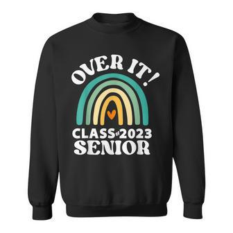 Class Of 2023 Senior Retro Rainbow - Over It Graduate Gift  Sweatshirt