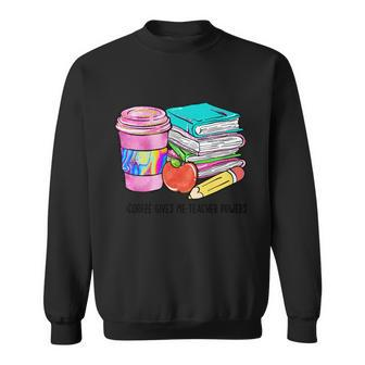 Coffee Gives Me Teacher Powers Graphic Plus Size Shirt Premium For Teacher Sweatshirt - Monsterry DE