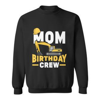 Construction Birthday Party Digger Mom Birthday Crew Gift Sweatshirt - Thegiftio UK