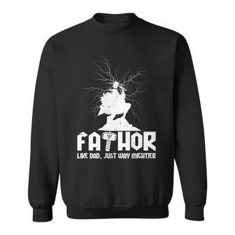Cool Fathers Day Mighty Fathor Sweatshirt - Monsterry DE
