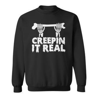 Creep It Real Skeleton Funny Halloween Sweatshirt - Seseable
