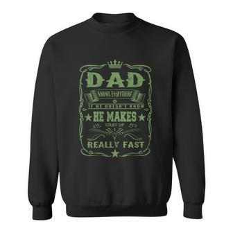 Dad Knows Everything Funny Grandpa Fathers Day Funny Gift1 Meaningful Gift Sweatshirt - Thegiftio UK