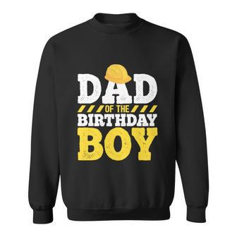 Dad Of The Birthday Boy Construction Birthday Party Hat Men Graphic Design Printed Casual Daily Basic Sweatshirt - Thegiftio UK